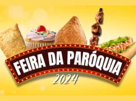 Participe da Feira da Paróquia 2024: Uma celebração comunitária