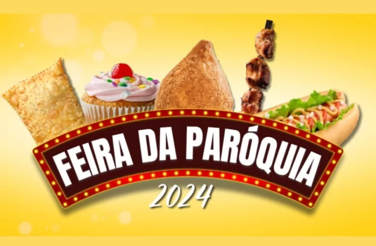 Participe da Feira da Paróquia 2024: Uma celebração comunitária